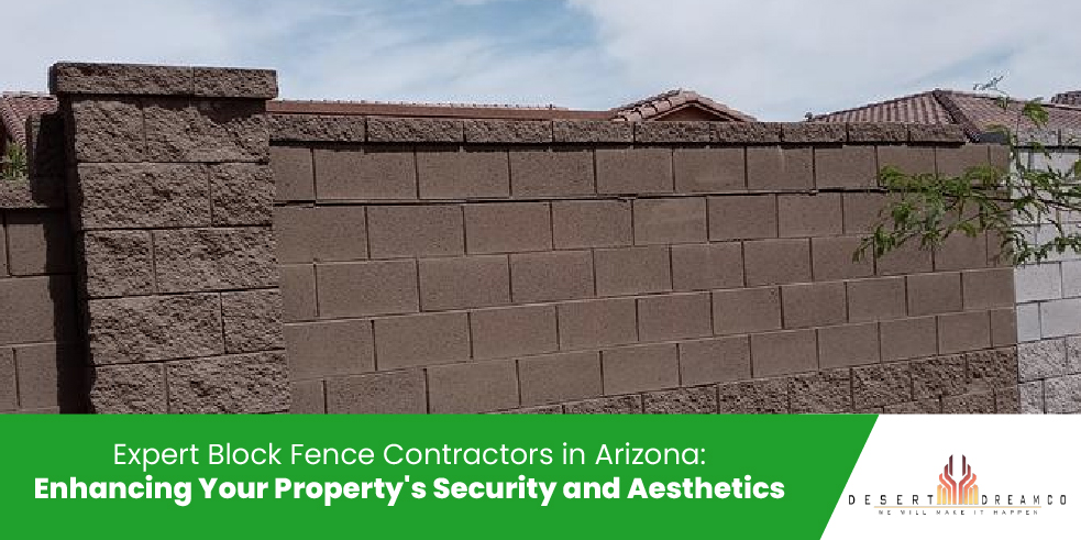 block fence contractors to enhance security in arizona